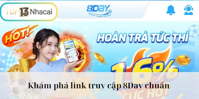 Khám phá link truy cập 8Day chuẩn