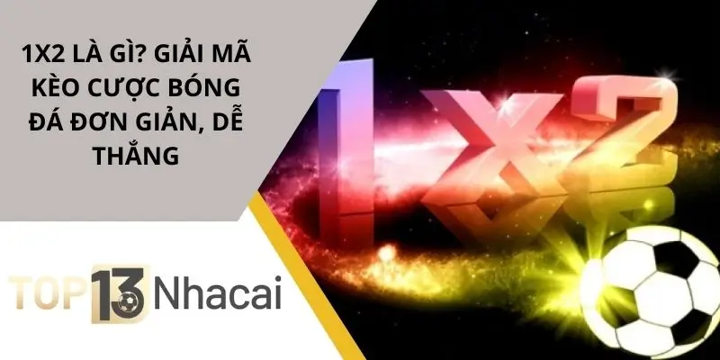 1x2-la-gi